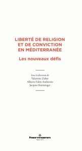 couverture du livre Liberté de religion et de conviction en Méditerranée, dirigé par Valentine Zuber