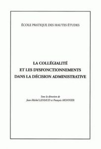 La Collegialite Et Les Dysfonctionnements Dans La Decision Administrative